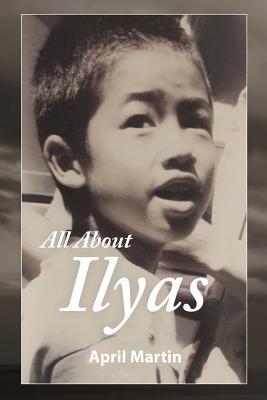 All about Ilyas: A Story about Raising a Foster Child