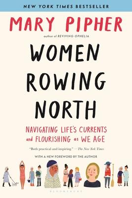 Women Rowing North: Navigating Life's Currents and Flourishing as We Age