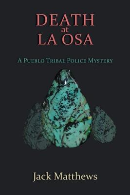 Death at La Osa: A Pueblo Tribal Police Mystery