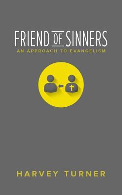 Friend of Sinners: An Approach to Evangelism