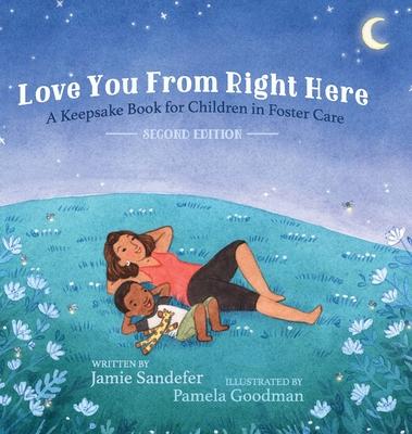 Love You From Right Here: Second Edition