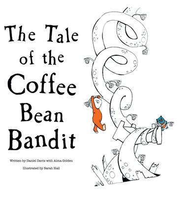 The Tale of the Coffee Bean Bandit