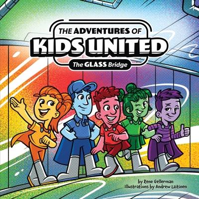 The Adventures of Kids United: The Glass Bridge