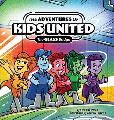 The Adventures of Kids United: The Glass Bridge