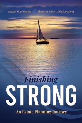 Finishing Strong: An Estate Planning Journey