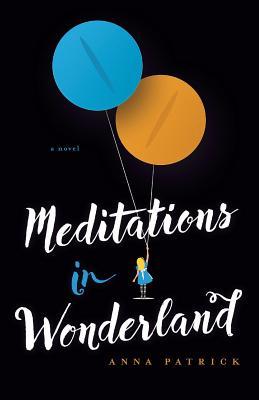 Meditations in Wonderland