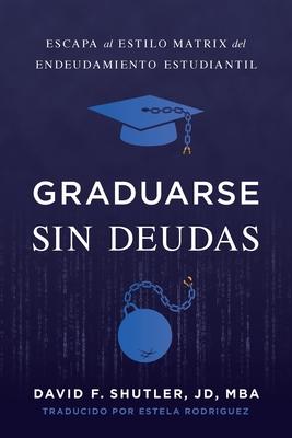 Graduarse Sin Deudas