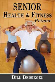 Senior Health & Fitness Primer