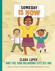 Someday Is Now: Clara Luper and the 1958 Oklahoma City Sit-Ins Subscription