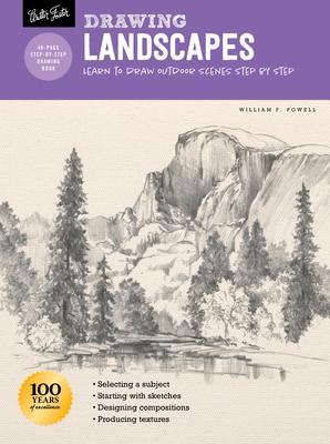 Drawing: Landscapes with William F. Powell: Learn to Draw Outdoor Scenes Step by Step