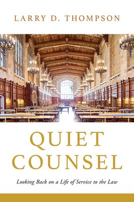 Quiet Counsel: Looking Back on a Life of Service to the Law