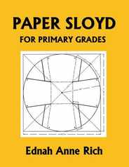 Paper Sloyd: A Handbook for Primary Grades (Yesterday's Classics) Subscription