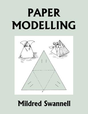 Paper Modelling (Yesterday's Classics)