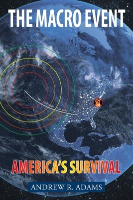 The Macro Event: Americas Survival