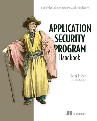 Application Security Program Handbook