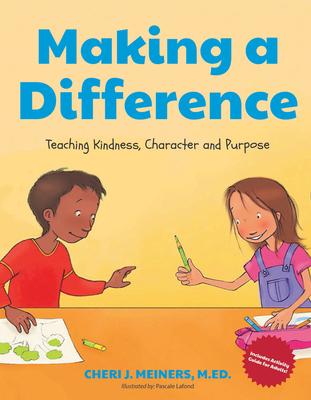 Making a Difference: Teaching Kindness, Character and Purpose (Kindness Book for Children, Good Manners Book for Kids, Learn to Read Ages 4