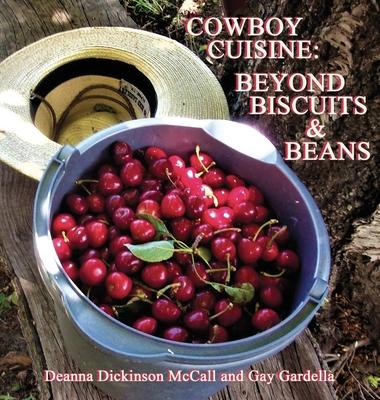 Cowboy Cuisine: Beyond Biscuits & Beans