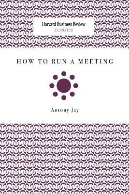 How to Run a Meeting