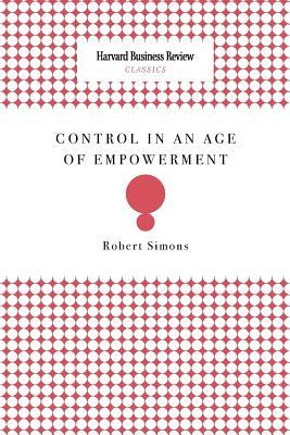 Control in an Age of Empowerment