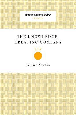 The Knowledge-Creating Company