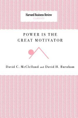 Power Is the Great Motivator