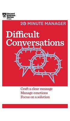 Difficult Conversations (HBR 20-Minute Manager Series)