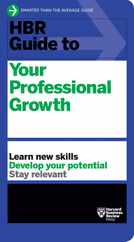 HBR Guide to Your Professional Growth Subscription