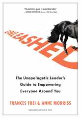Unleashed: The Unapologetic Leader's Guide to Empowering Everyone Around You Subscription