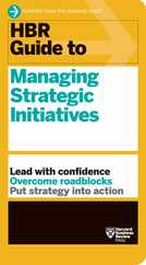 HBR Guide to Managing Strategic Initiatives Subscription