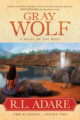 Gray Wolf: A Novel of the West