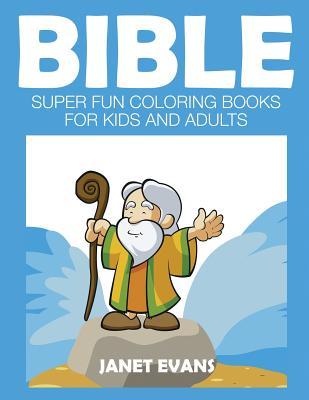 Bible: Super Fun Coloring Books for Kids and Adults