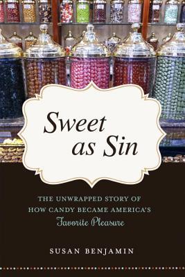 Sweet as Sin: The Unwrapped Story of How Candy Became America's Favorite Pleasure Subscription