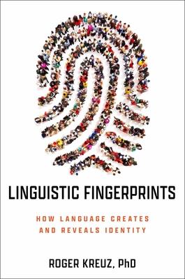 Linguistic Fingerprints: How Language Creates and Reveals Identity