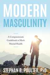 Modern Masculinity: A Compassionate Guidebook to Men's Mental Health Subscription