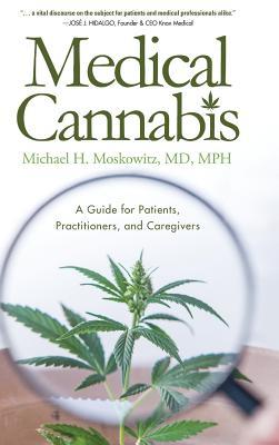 Medical Cannabis: A Guide for Patients, Practitioners, and Caregivers