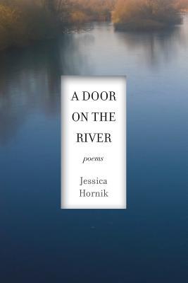 A Door on the River: Poems