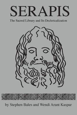 Serapis: The Sacred Library and Its Declericalization