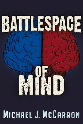 Battlespace of Mind: AI and Cybernetics in Information Warfare