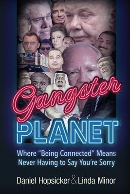 Gangster Planet: Where Being Connected Means Never Having to Say You're Sorry