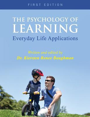 The Psychology of Learning: Everyday Life Applications