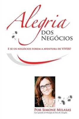 Alegria dos Negcios (Portuguese) = Joy of Business