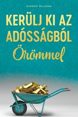 KERLJ KI AZ ADSSGBL RMMEL (Hungarian)