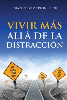 Vivir ms all de la distraccin (Spanish)