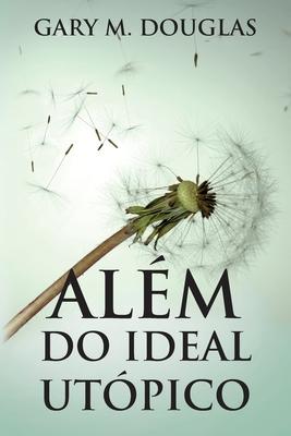 Alm do Ideal Utpico (Portuguese)