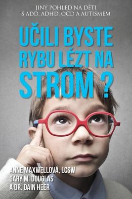 U&#269;ili byste rybu lzt na strom? (Czech)