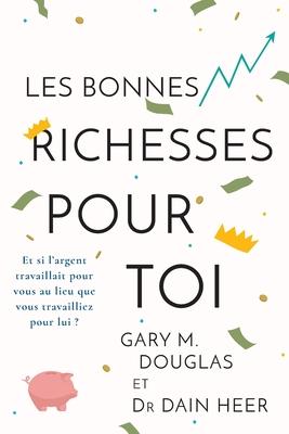 Les Bonnes Richesses Pour Toi (French)