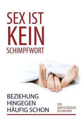 Sex ist kein Schimpfwort, Beziehung hingegen hufig schon (German)