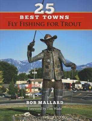 25 Best Towns Fly Fishing for Trout