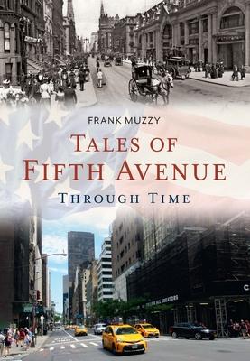 Tales of Fifth Avenue Through Time