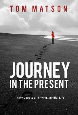 Journey in the Present